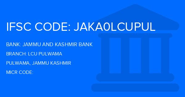 Jammu And Kashmir Bank Lcu Pulwama Branch IFSC Code