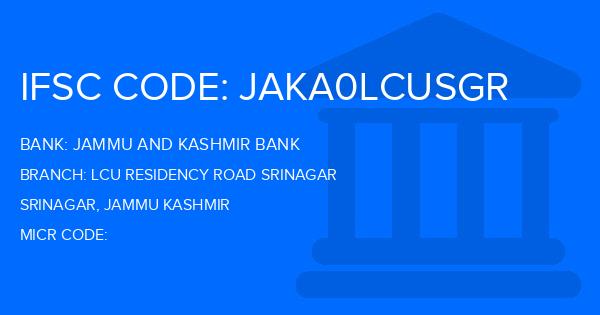 Jammu And Kashmir Bank Lcu Residency Road Srinagar Branch IFSC Code