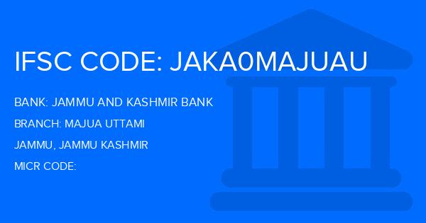 Jammu And Kashmir Bank Majua Uttami Branch IFSC Code