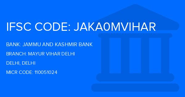 Jammu And Kashmir Bank Mayur Vihar Delhi Branch IFSC Code