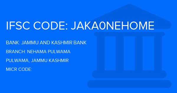 Jammu And Kashmir Bank Nehama Pulwama Branch IFSC Code