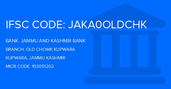 Jammu And Kashmir Bank Old Chowk Kupwara Branch IFSC Code