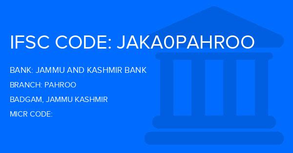 Jammu And Kashmir Bank Pahroo Branch IFSC Code