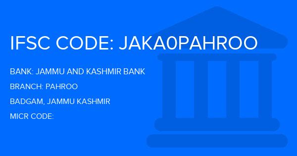 Jammu And Kashmir Bank Pahroo Branch IFSC Code