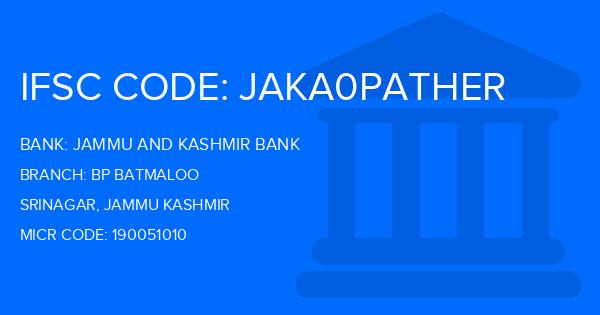 Jammu And Kashmir Bank Bp Batmaloo Branch IFSC Code
