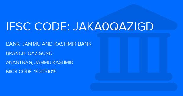 Jammu And Kashmir Bank Qazigund Branch IFSC Code