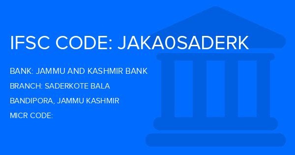Jammu And Kashmir Bank Saderkote Bala Branch IFSC Code