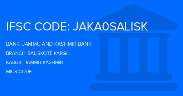 Jammu And Kashmir Bank Saliskote Kargil Branch IFSC Code