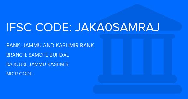 Jammu And Kashmir Bank Samote Buhdal Branch IFSC Code
