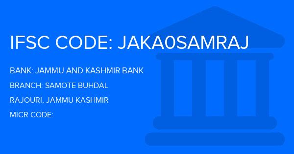 Jammu And Kashmir Bank Samote Buhdal Branch IFSC Code