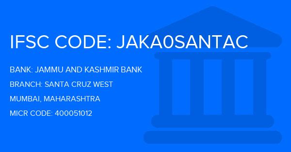 Jammu And Kashmir Bank Santa Cruz West Branch IFSC Code