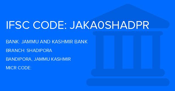 Jammu And Kashmir Bank Shadipora Branch IFSC Code
