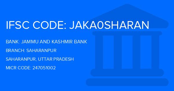 Jammu And Kashmir Bank Saharanpur Branch IFSC Code