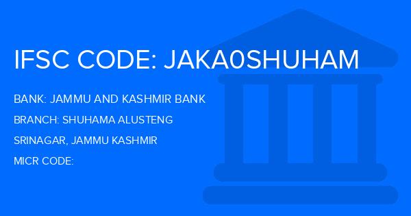 Jammu And Kashmir Bank Shuhama Alusteng Branch IFSC Code
