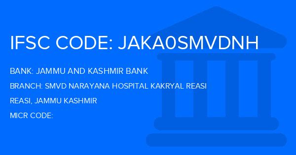 Jammu And Kashmir Bank Smvd Narayana Hospital Kakryal Reasi Branch IFSC Code