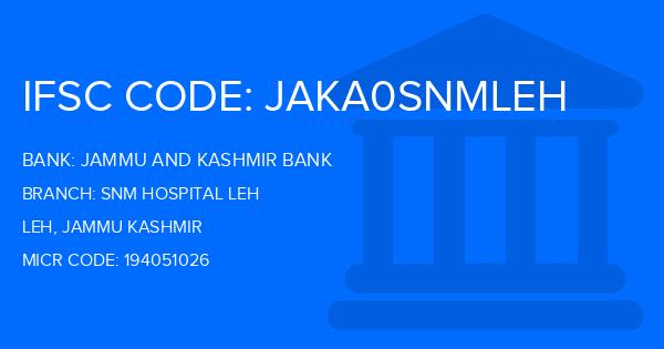 Jammu And Kashmir Bank Snm Hospital Leh Branch IFSC Code