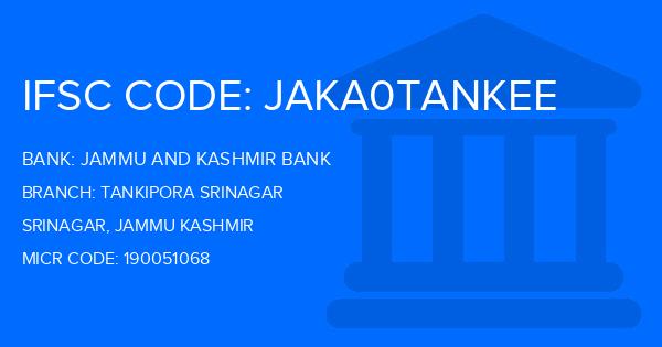 Jammu And Kashmir Bank Tankipora Srinagar Branch IFSC Code