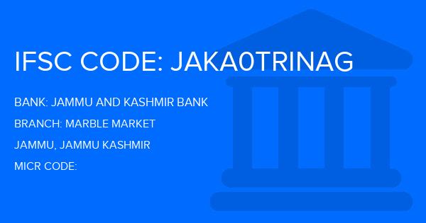 Jammu And Kashmir Bank Marble Market Branch IFSC Code