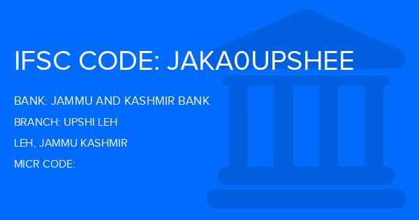 Jammu And Kashmir Bank Upshi Leh Branch IFSC Code