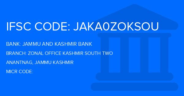 Jammu And Kashmir Bank Zonal Office Kashmir South Two Branch IFSC Code
