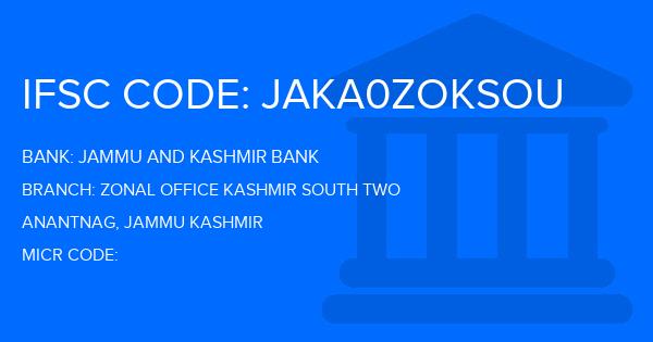 Jammu And Kashmir Bank Zonal Office Kashmir South Two Branch IFSC Code