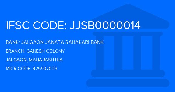 Jalgaon Janata Sahakari Bank Ganesh Colony Branch IFSC Code