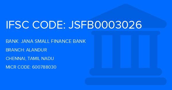 Jana Small Finance Bank Alandur Branch IFSC Code