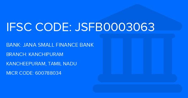 Jana Small Finance Bank Kanchipuram Branch IFSC Code