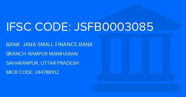 Jana Small Finance Bank Rampur Maniharan Branch IFSC Code