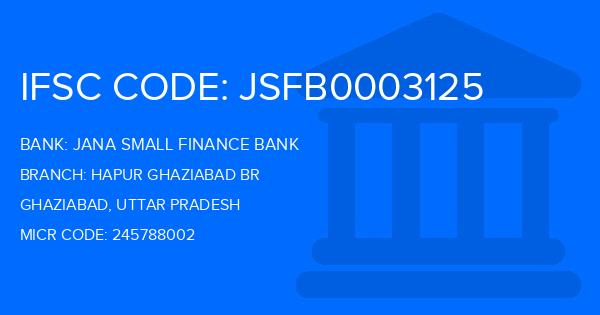Jana Small Finance Bank Hapur Ghaziabad Br Branch IFSC Code