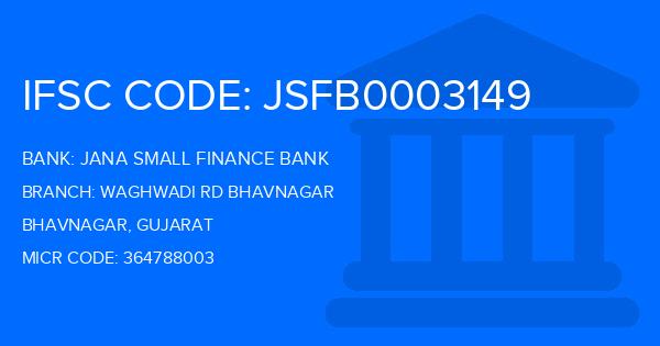 Jana Small Finance Bank Waghwadi Rd Bhavnagar Branch IFSC Code