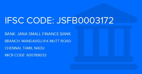 Jana Small Finance Bank Mandaveli R K Mutt Road Branch IFSC Code
