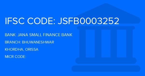 Jana Small Finance Bank Bhuwaneshwar Branch IFSC Code
