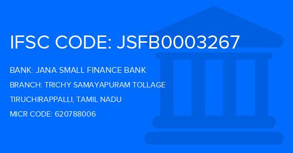 Jana Small Finance Bank Trichy Samayapuram Tollage Branch IFSC Code
