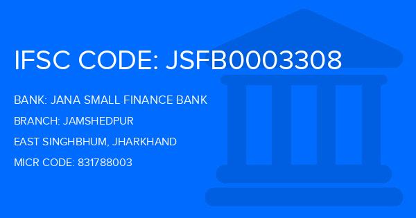Jana Small Finance Bank Jamshedpur Branch IFSC Code