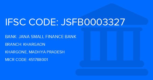 Jana Small Finance Bank Khargaon Branch IFSC Code