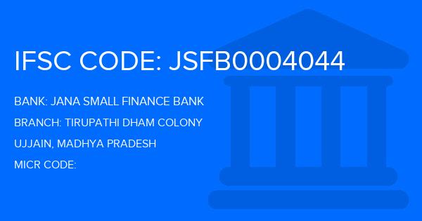 Jana Small Finance Bank Tirupathi Dham Colony Branch IFSC Code