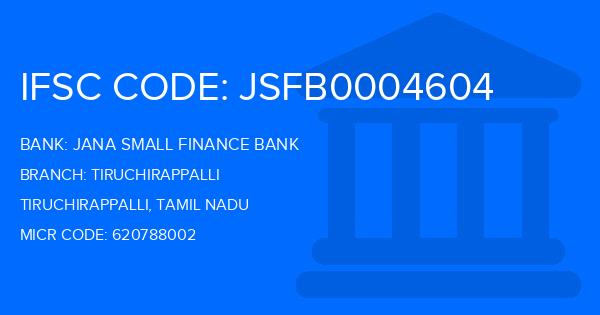 Jana Small Finance Bank Tiruchirappalli Branch IFSC Code