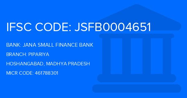 Jana Small Finance Bank Pipariya Branch IFSC Code