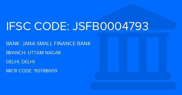 Jana Small Finance Bank Uttam Nagar Branch IFSC Code