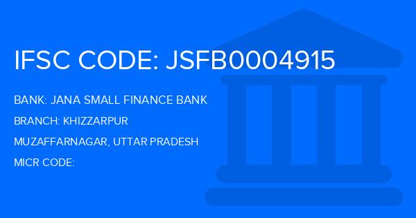 Jana Small Finance Bank Khizzarpur Branch IFSC Code