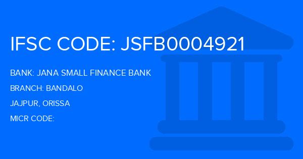 Jana Small Finance Bank Bandalo Branch IFSC Code