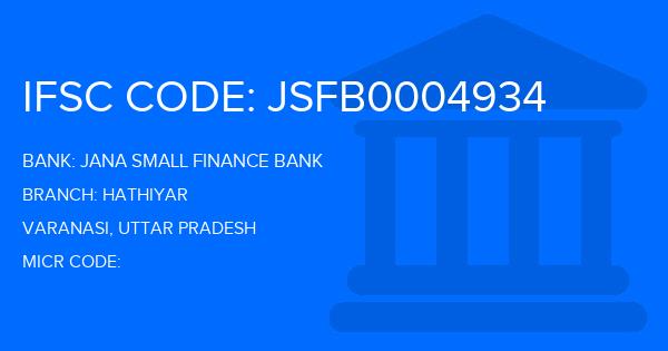 Jana Small Finance Bank Hathiyar Branch IFSC Code