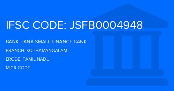 Jana Small Finance Bank Kothamangalam Branch IFSC Code