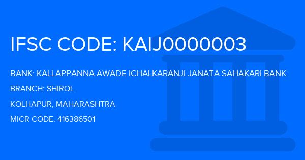 Kallappanna Awade Ichalkaranji Janata Sahakari Bank Shirol Branch IFSC Code