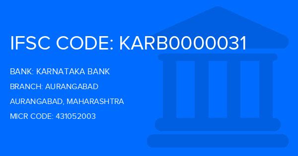 Karnataka Bank Aurangabad Branch IFSC Code