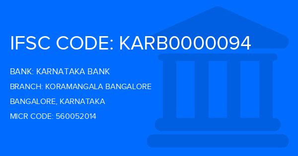 Karnataka Bank Koramangala Bangalore Branch IFSC Code