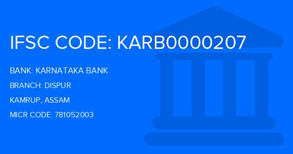 Karnataka Bank Dispur Branch IFSC Code