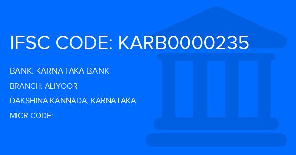 Karnataka Bank Aliyoor Branch IFSC Code