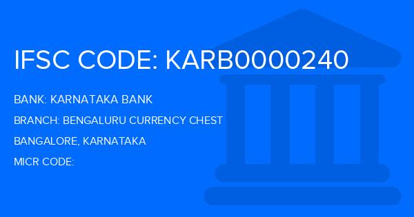 Karnataka Bank Bengaluru Currency Chest Branch IFSC Code